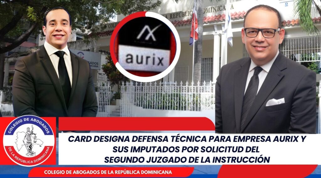 CARD designa defensa técnica para empresa AURIX y sus imputados por solicitud del Segundo Juzgado de la Instrucción