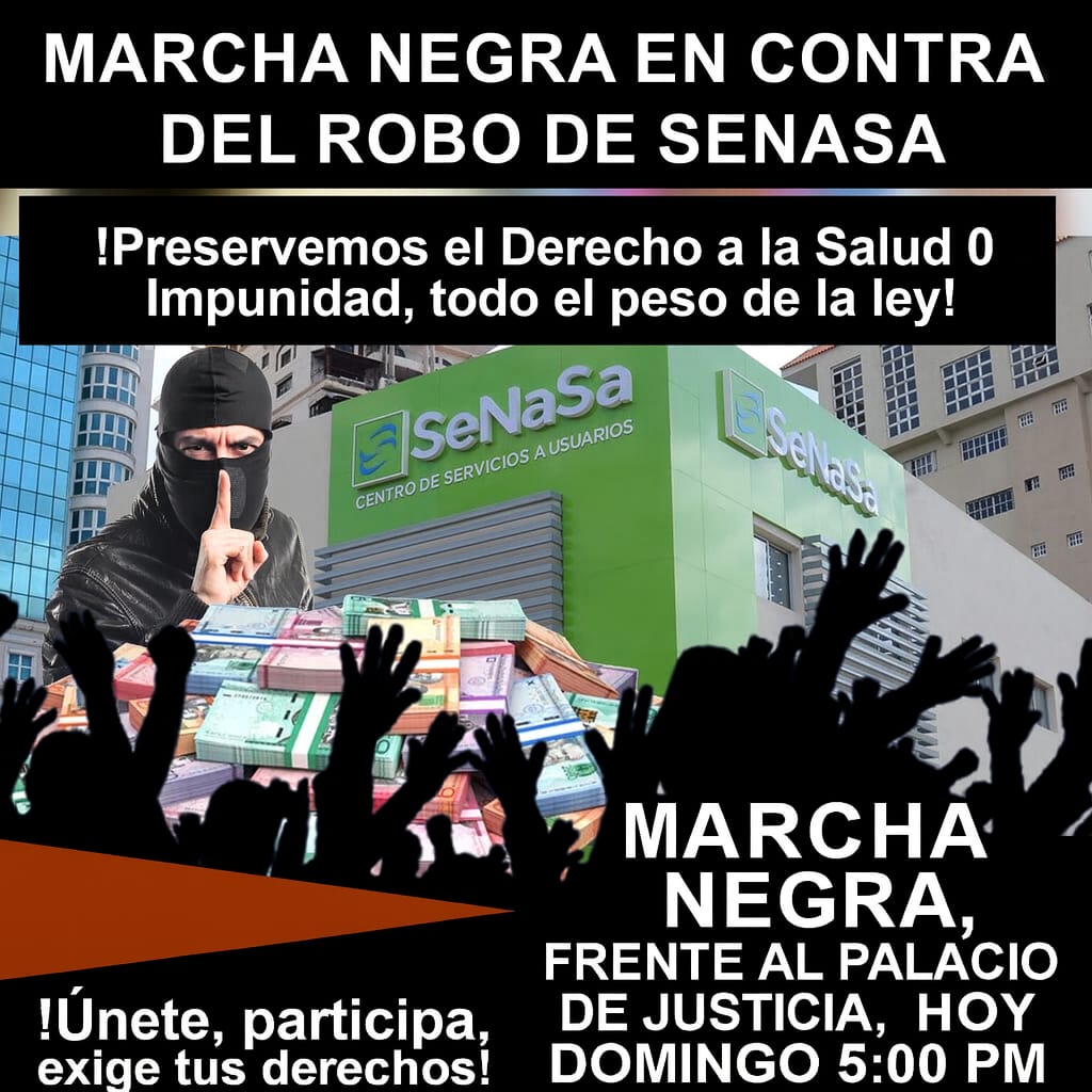 FJT anuncia “Marcha Negra” contra el desfalco del SENASA y convoca protesta frente al Palacio de justicia hoy domingo 5:00 pm. contra la impunidad